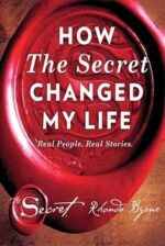 How The Secret Changed My Life