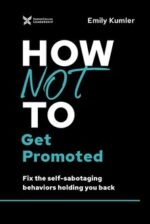 how not to get promoted