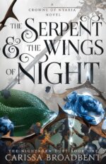 The Serpent and the Wings of Night (Crowns of Nyaxia Book 1)