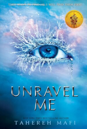 Unravel Me Shatter Me Series