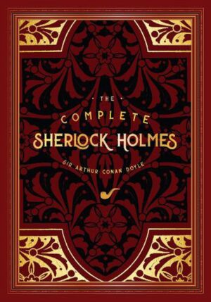 the Complete Sherlock Holmes Edition