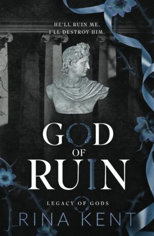 God of Ruin by Rina Kent Legacy of Gods 4